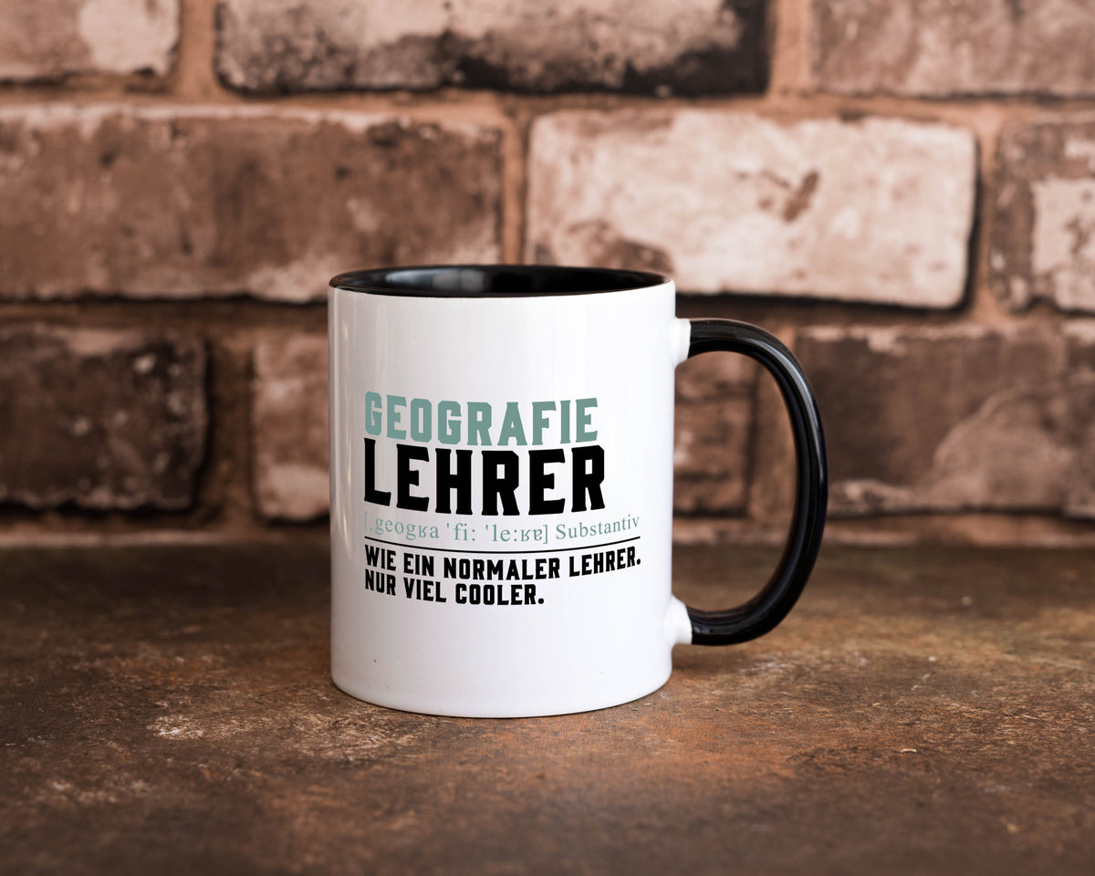 Geographielehrer | Lehrer Unterricht Lieblingslehrer lustiger Spruch Geschenk Tasse