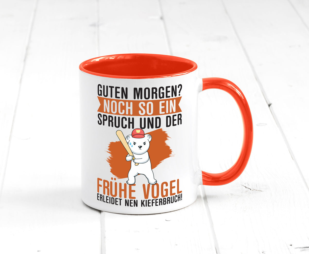 Guten Morgen | Bär Der frühe Vogel erledidet Kiferbruch Humor Geschenkidee Tasse