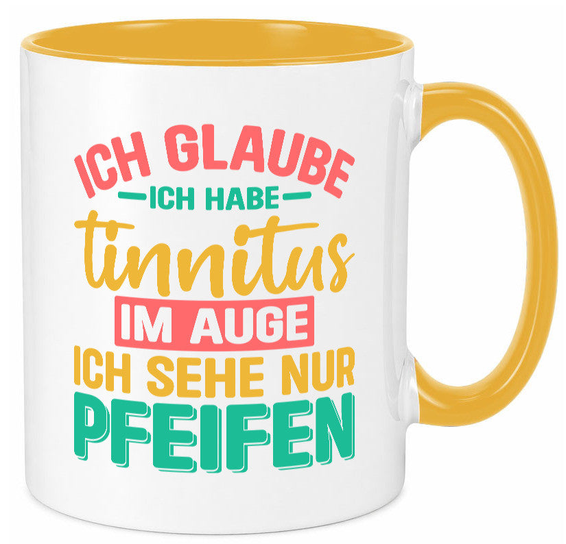 Ich glaube habe Tinitus | Coole Männer Witze v2 Humor Geschenkidee Tasse