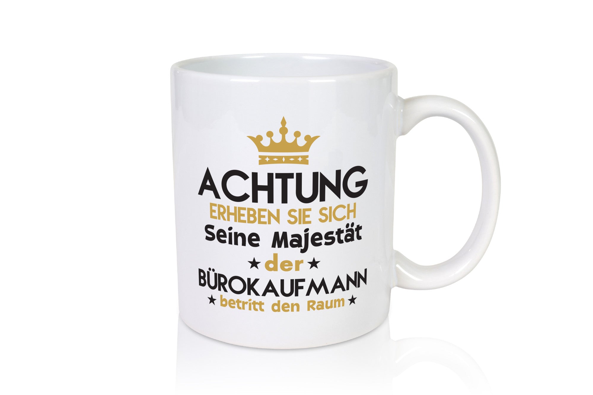 Seine Majestät Bürokaufmann | Kaufmann lustig Arbeit Kollegen Büro Geschenk