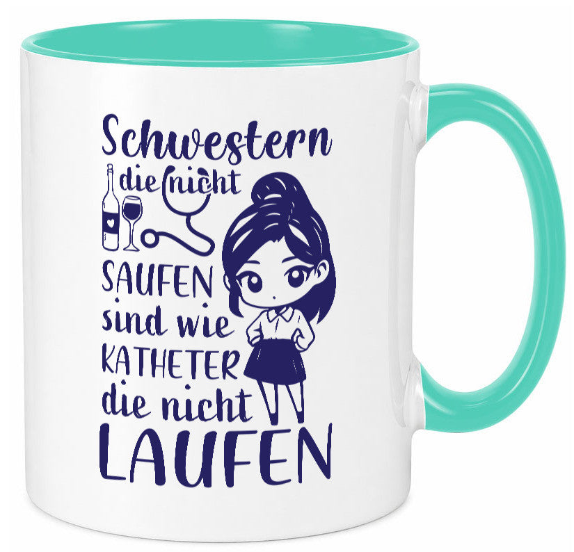 Schwestern die nicht saufen | Krankenschwester Alkolhol Geschenkidee Humor Tasse