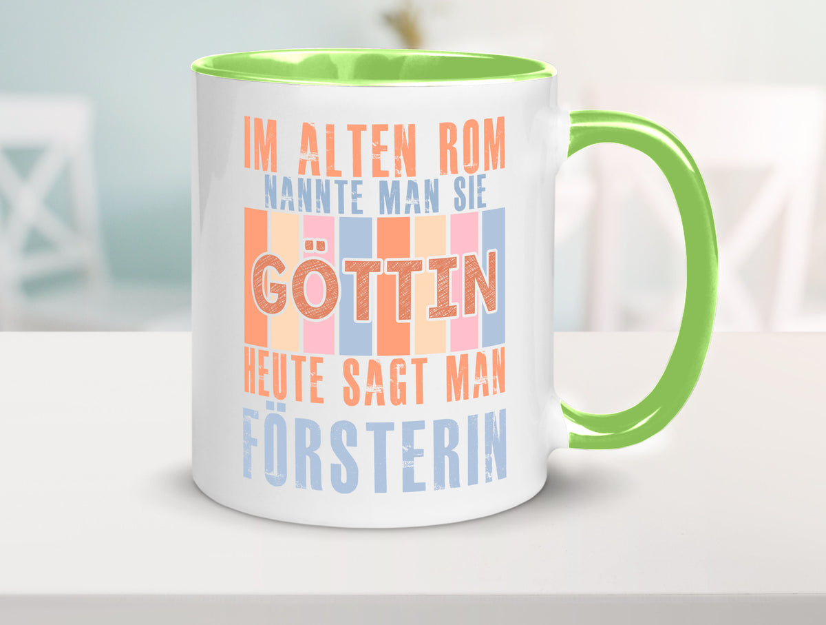 Heute sagt man: Försterin | Forst Arbeit lustig Kollegen Büro Geschenk Tasse