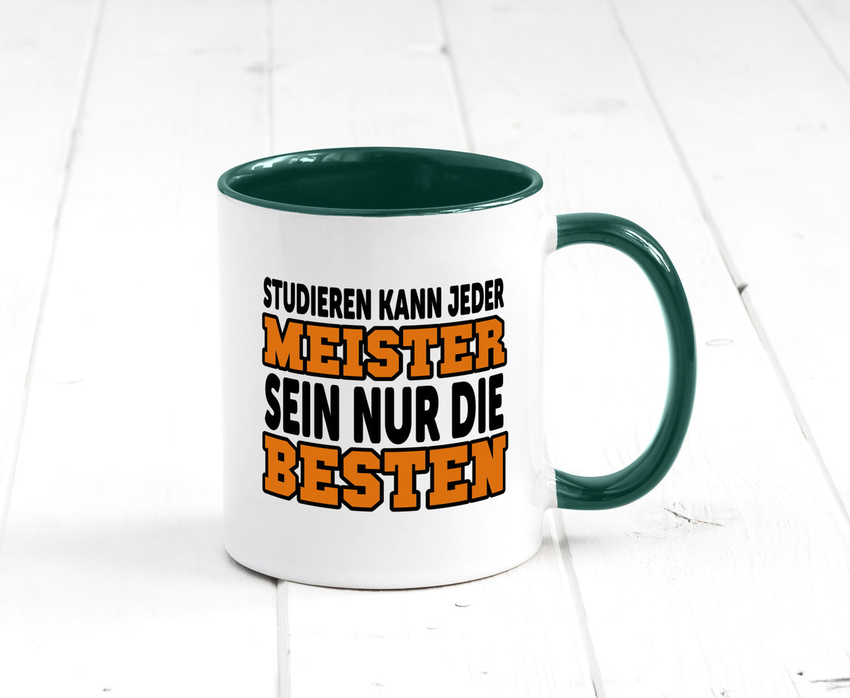 Meister | Handwerker Meisterprüfung Berufsabschluss Humor Arbeit Kollegen Büro Tasse