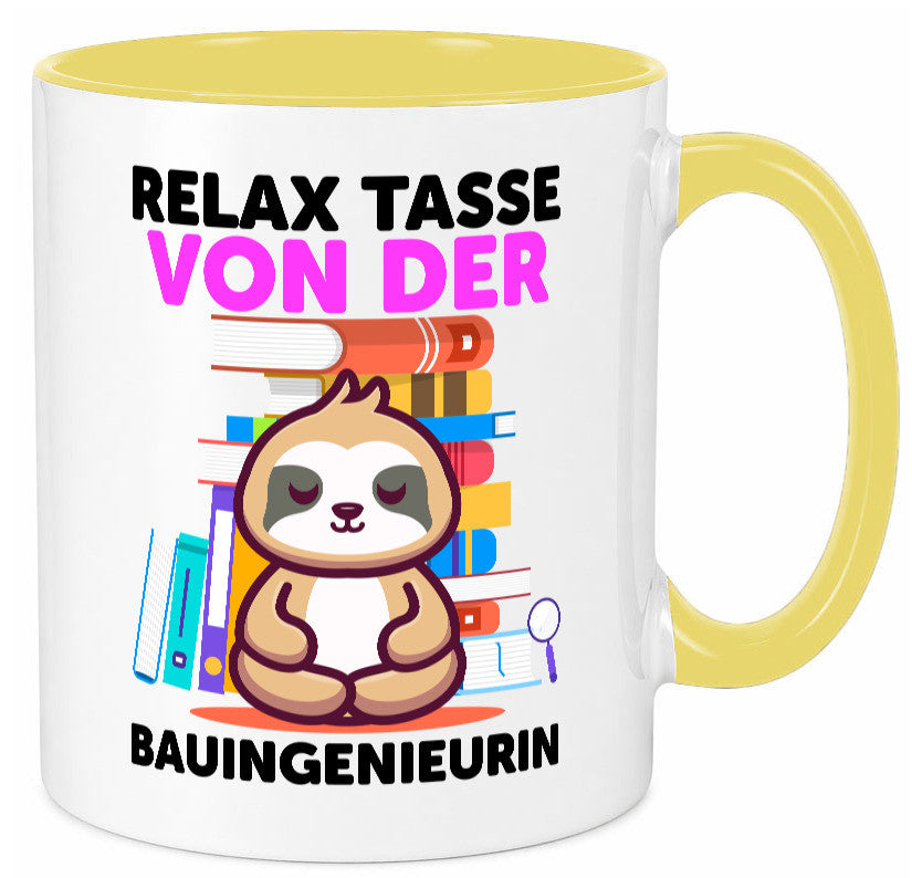 Relax Tasse: Bauingenieurin | Ingenieurin Humor Geschenkidee Tasse