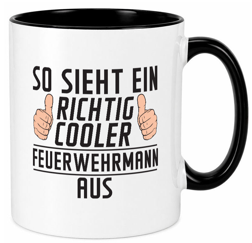 Richtig Cooler Feuerwehrmann | Feuerwehr Geschenkidee Humor Tasse