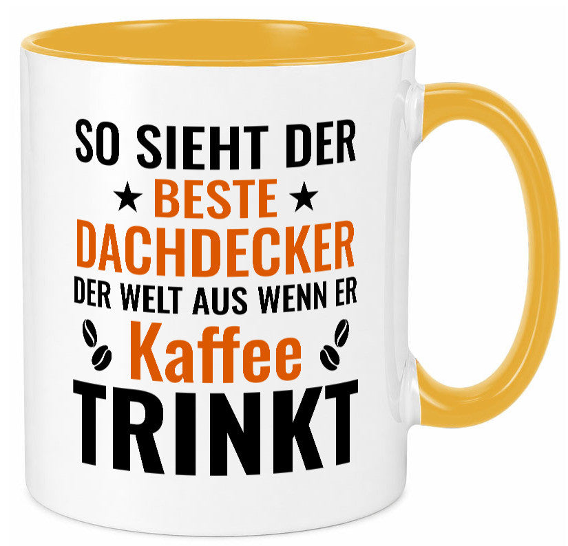 Kaffee trinkt: Dachdecker | Dachbau Hausbau lustig Humor Geschenkidee Geschenk Tasse