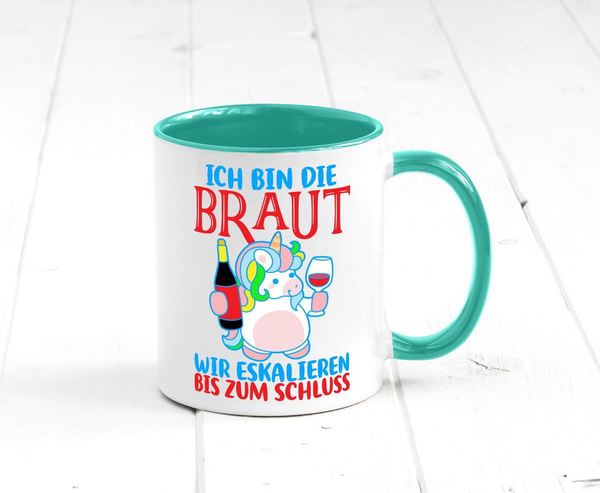 Junggesellinnenabschied | JGA Braut Einhorn Eskalation v2 lustig Humor Tasse