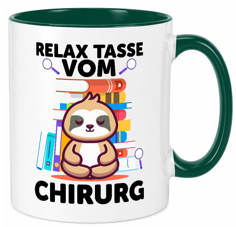 Relax Tasse: Chirurg | Medizin Chirurgie Geschenk Humor Geschenkidee lustiger