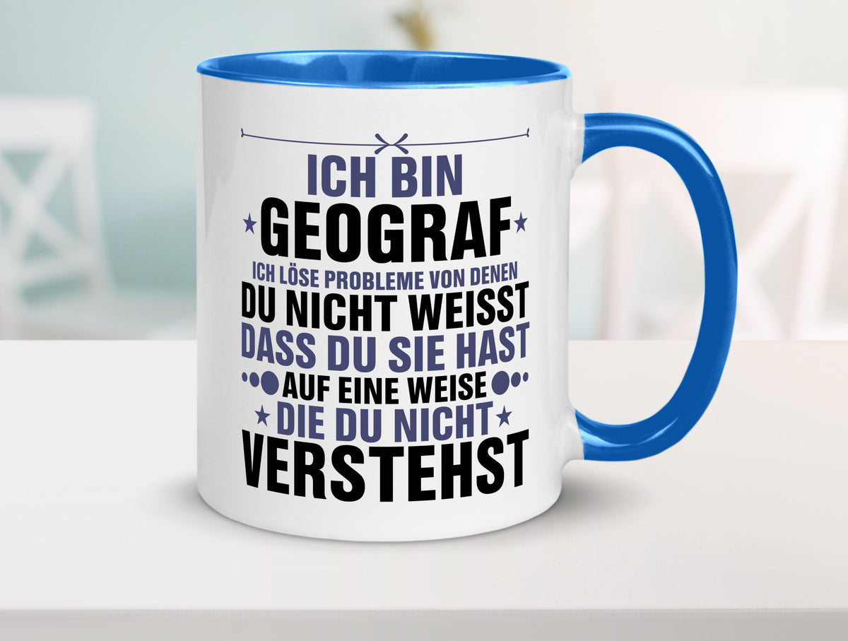 Löse Probleme: Geograf | Geografie lustig Humor Geschenkidee Geschenk Tasse
