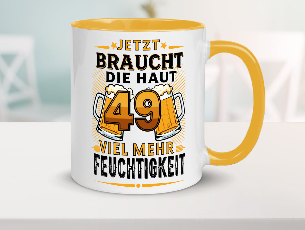 49 braucht die haut mehr Feuchtigkeit | 49. Geburtstag Geschenkidee Humor Tasse