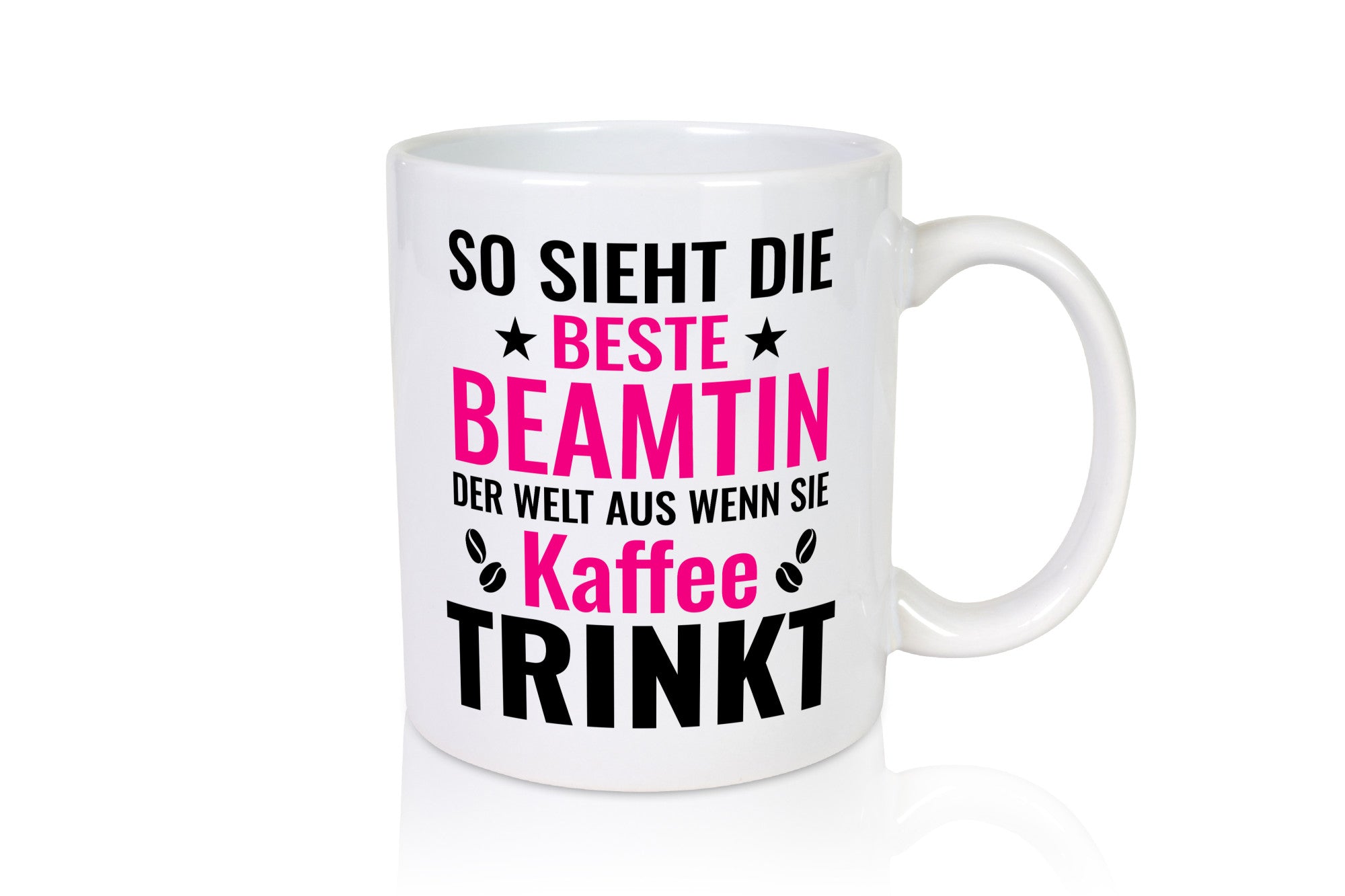 Kaffee trinkt: Beamtin | Verbeamtung Dienst Humor Geschenkidee Tasse