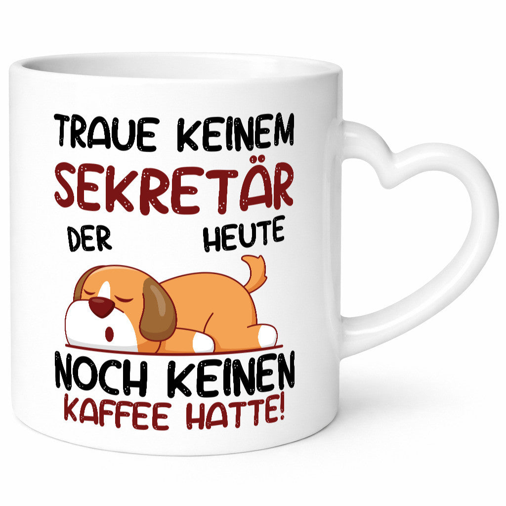 Traue keinem Sekretär | Büro lustiger Spruch Geschenk Arbeit Kollegen Tasse