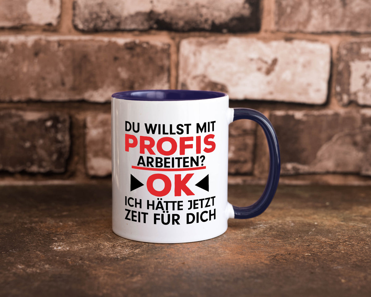 Profi Arbeiter | Arbeit Tasse mit Profis Beruf Geschenk Kollegen Büro lustiger