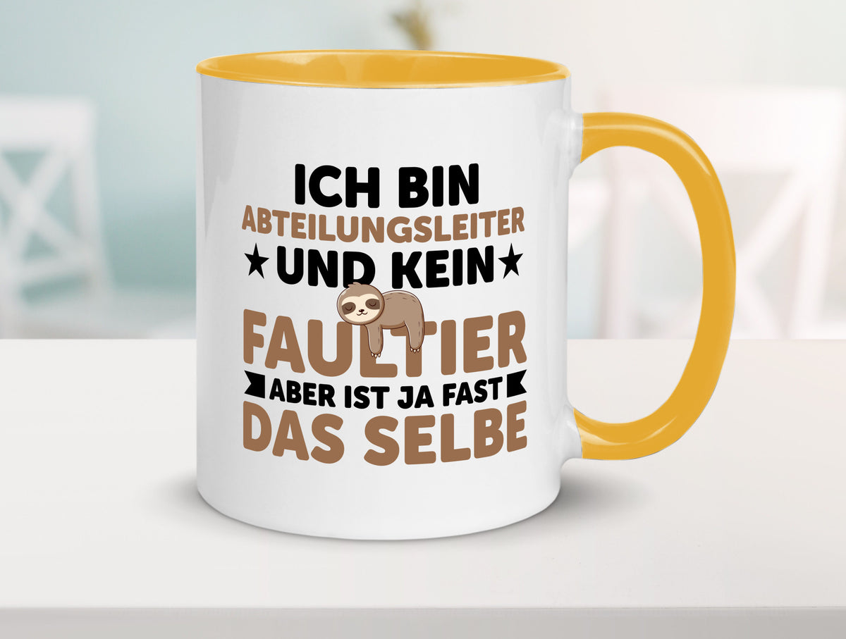 Ich bin kein Faultier: Abteilungsleiter| Führungskraft lustiger Spruch Geschenk Tasse