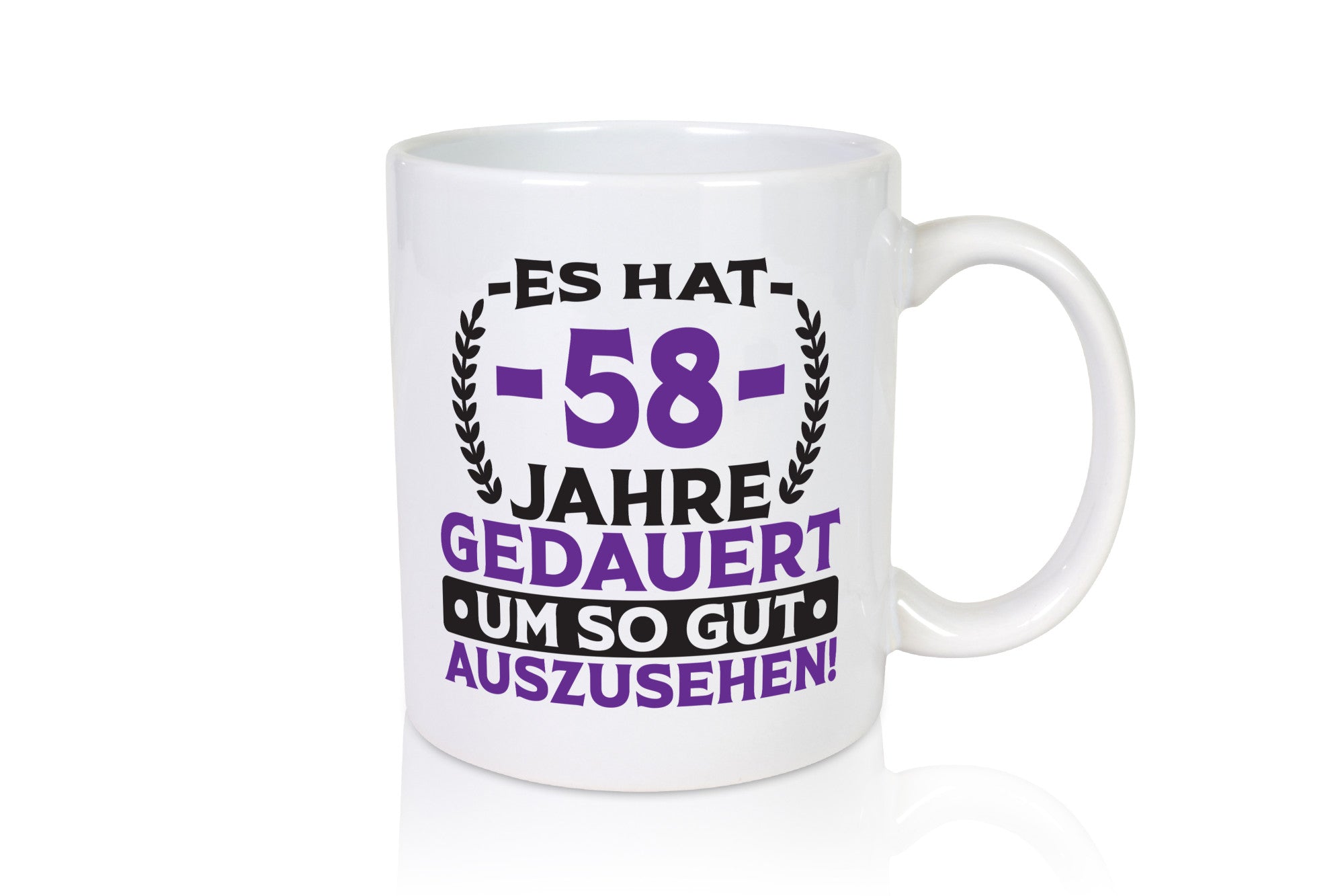 58 Jahre gedauert um so gut auszusehen | 58. Geburtstag lustiger Spruch