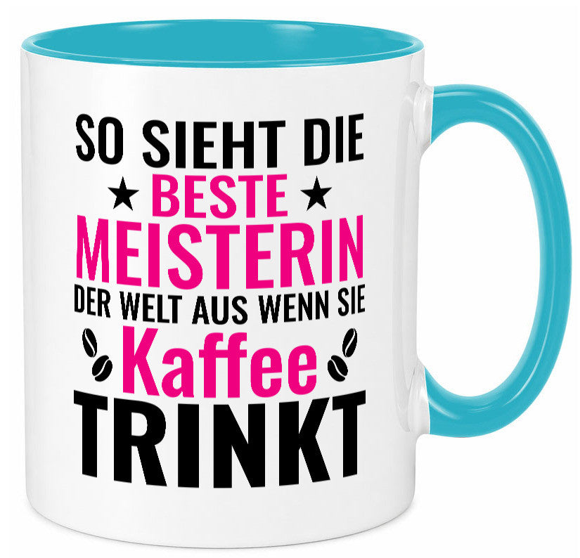 Kaffee trinkt: Meisterin | Meisterbrief Humor Geschenkidee Tasse