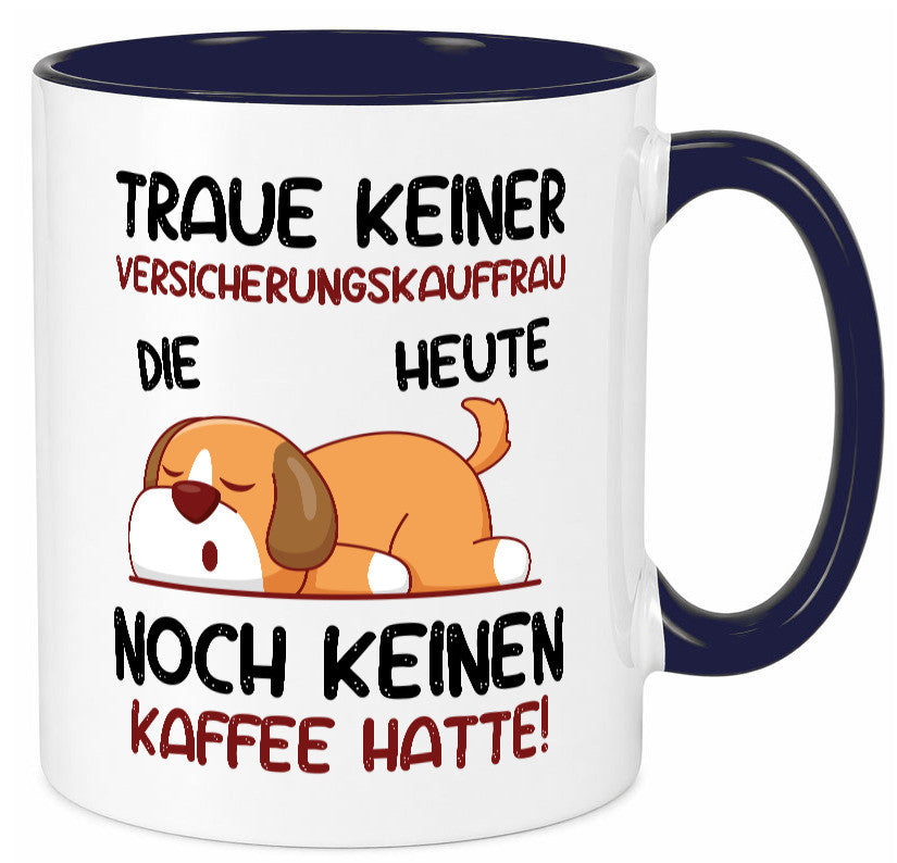 Traue keiner Versicherungskauffrau | Kauffrau Geschenk Humor Geschenkidee