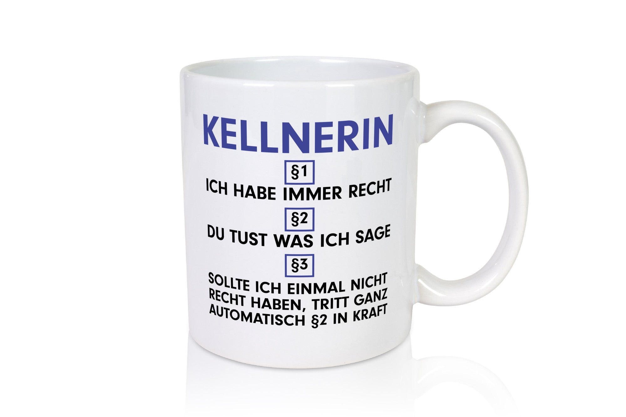 Ich habe immer Recht Kellnerin | Beruf kellnern Bedienung v2 lustig Arbeit