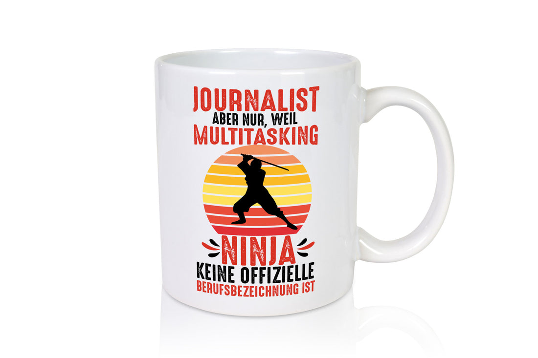 Journalist weil Multitasking Ninja kein Beruf ist Geschenk Arbeit Kollegen Büro