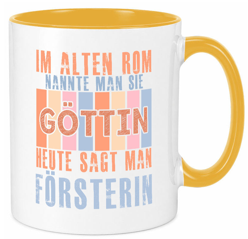 Heute sagt man: Försterin | Forst Arbeit lustig Kollegen Büro Geschenk Tasse
