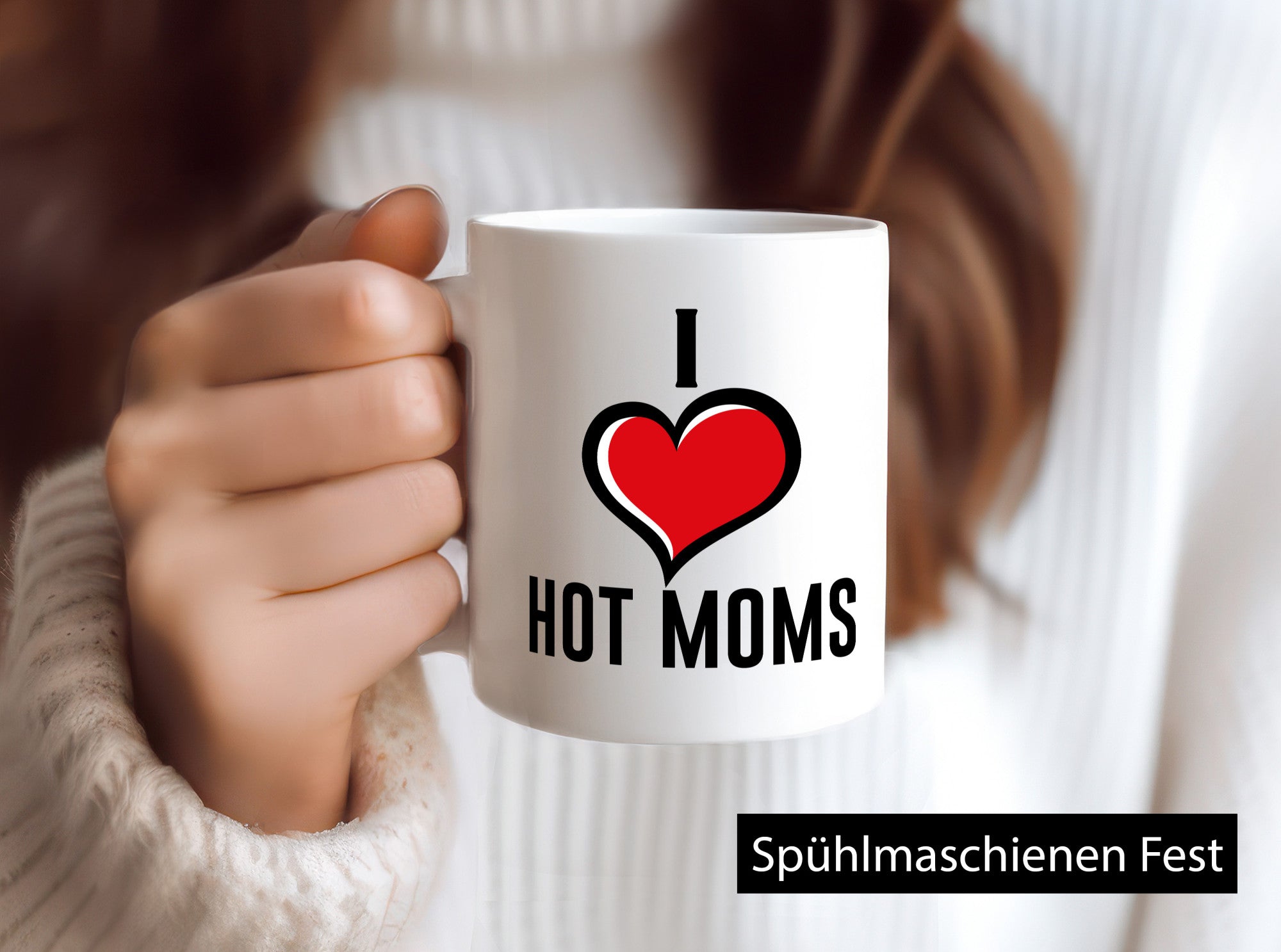 I love hot Moms | Frauen Liebe mamas lustiger Spruch Geschenk Familie