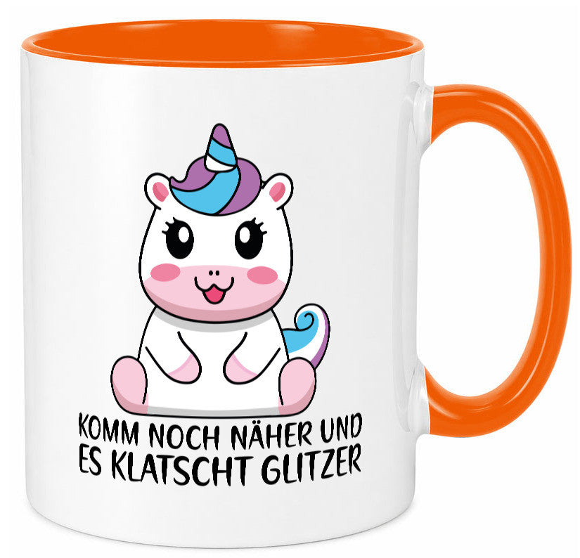 Komm näher und es klatscht Glitzer | Humor Einhorn Geschenkidee Tasse