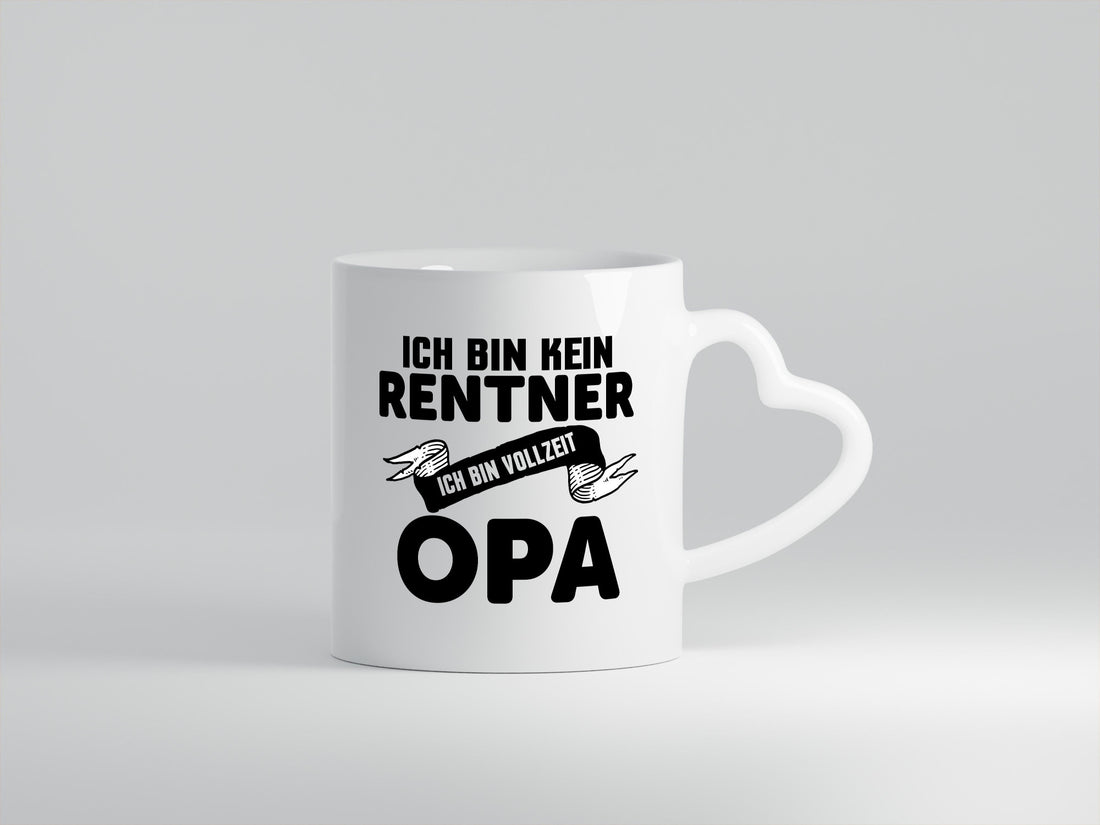 Bin kein Rentner, Vollzeit Opa | Auszeichnung lustig Familie Geschenkidee Tasse