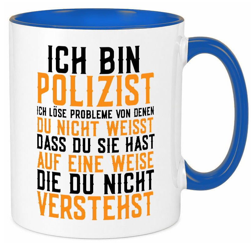 Ich bin Polizist | Polizei Beruf Job lustiger Spruch Geschenk Arbeit Kollegen