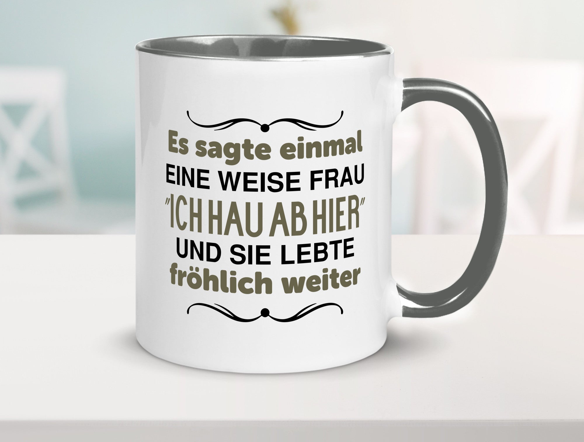 Eine weise Frau sagte einmal | Trennung lustig Humor Geschenkidee Geschenk Tasse