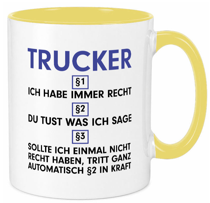 Ich habe immer Recht Trucker | LKW Fahrer Beruf Humor Arbeit Kollegen Büro