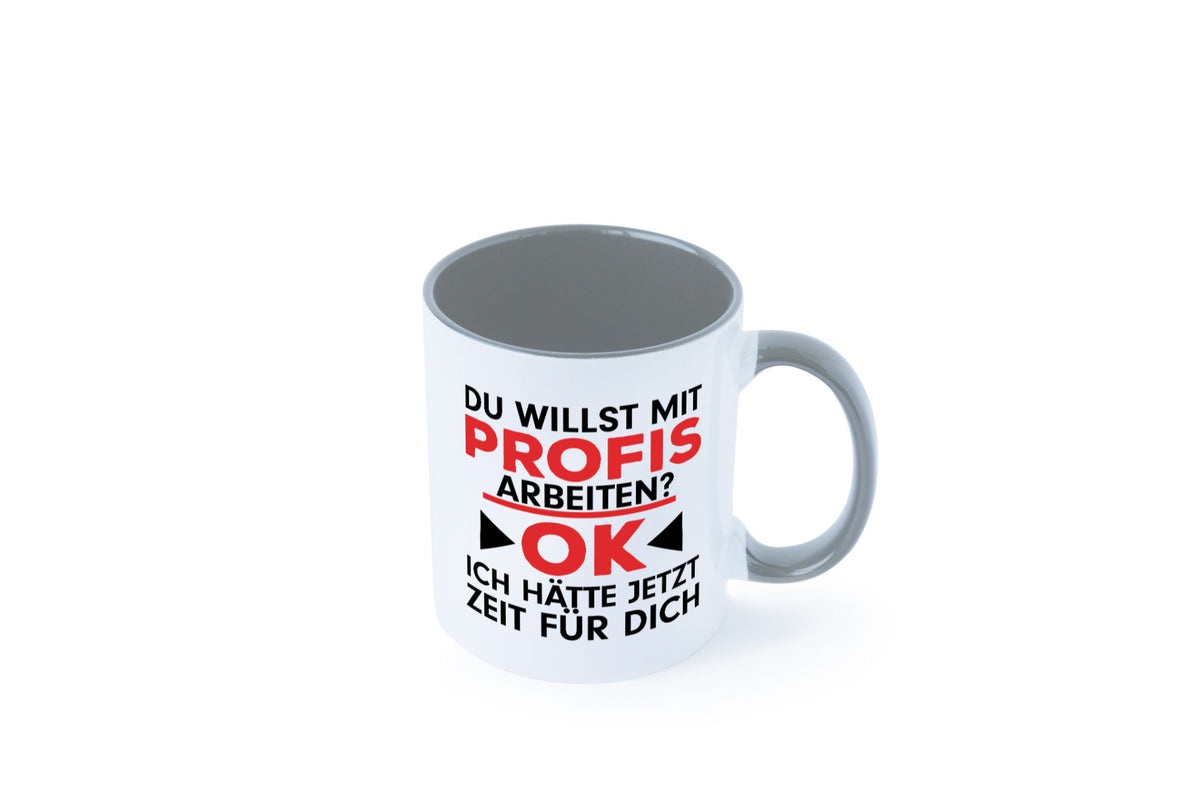 Profi Arbeiter | Arbeit Tasse mit Profis Beruf Geschenk Kollegen Büro lustiger