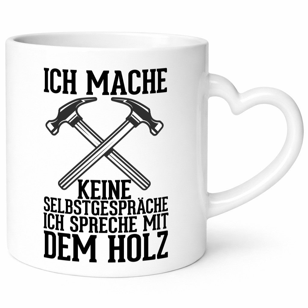 Ich spreche mit dem Holz | Tischler Holzfäller Schreiner Geschenk Humor