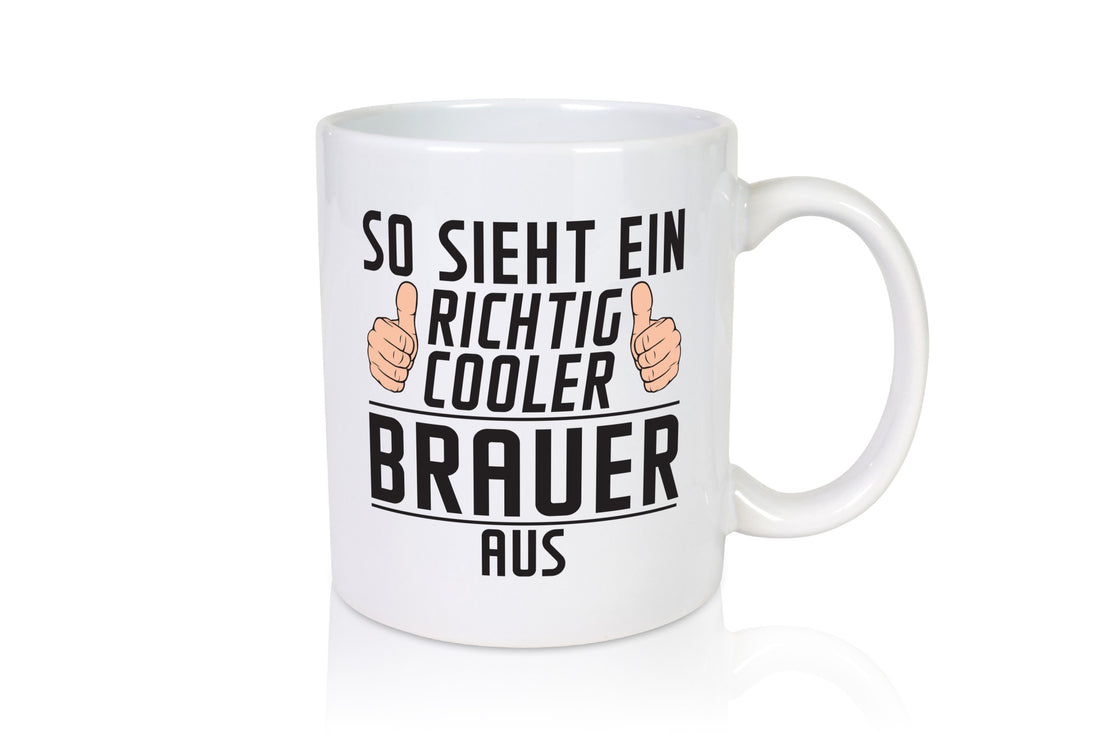 Richtig Cooler Brauer | Bier Brauerei Humor Geschenkidee Tasse