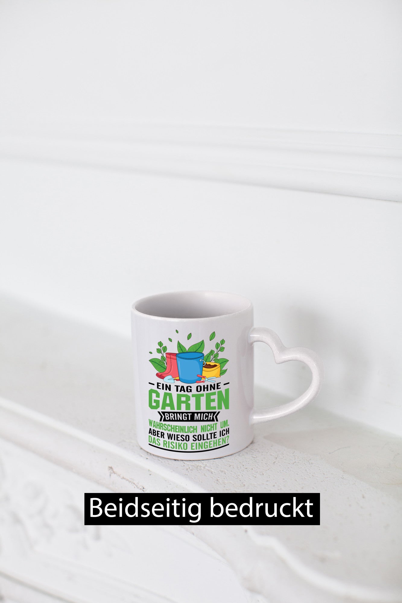 Ein tag ohne Garten bringt mich nicht um | Gärtner Geschenk Humor Geschenkidee