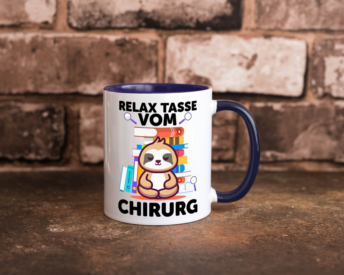 Relax Tasse: Chirurg | Medizin Chirurgie Geschenk Humor Geschenkidee lustiger
