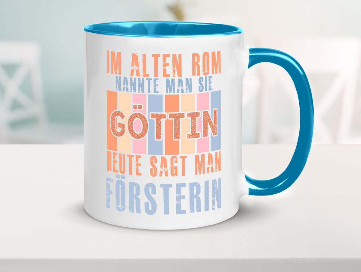 Heute sagt man: Försterin | Forst Arbeit lustig Kollegen Büro Geschenk Tasse