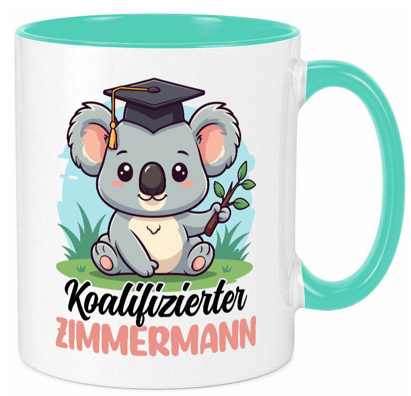 Koalifizierter Zimmermann | Handwerker Holzbau lustig Humor Geschenkidee