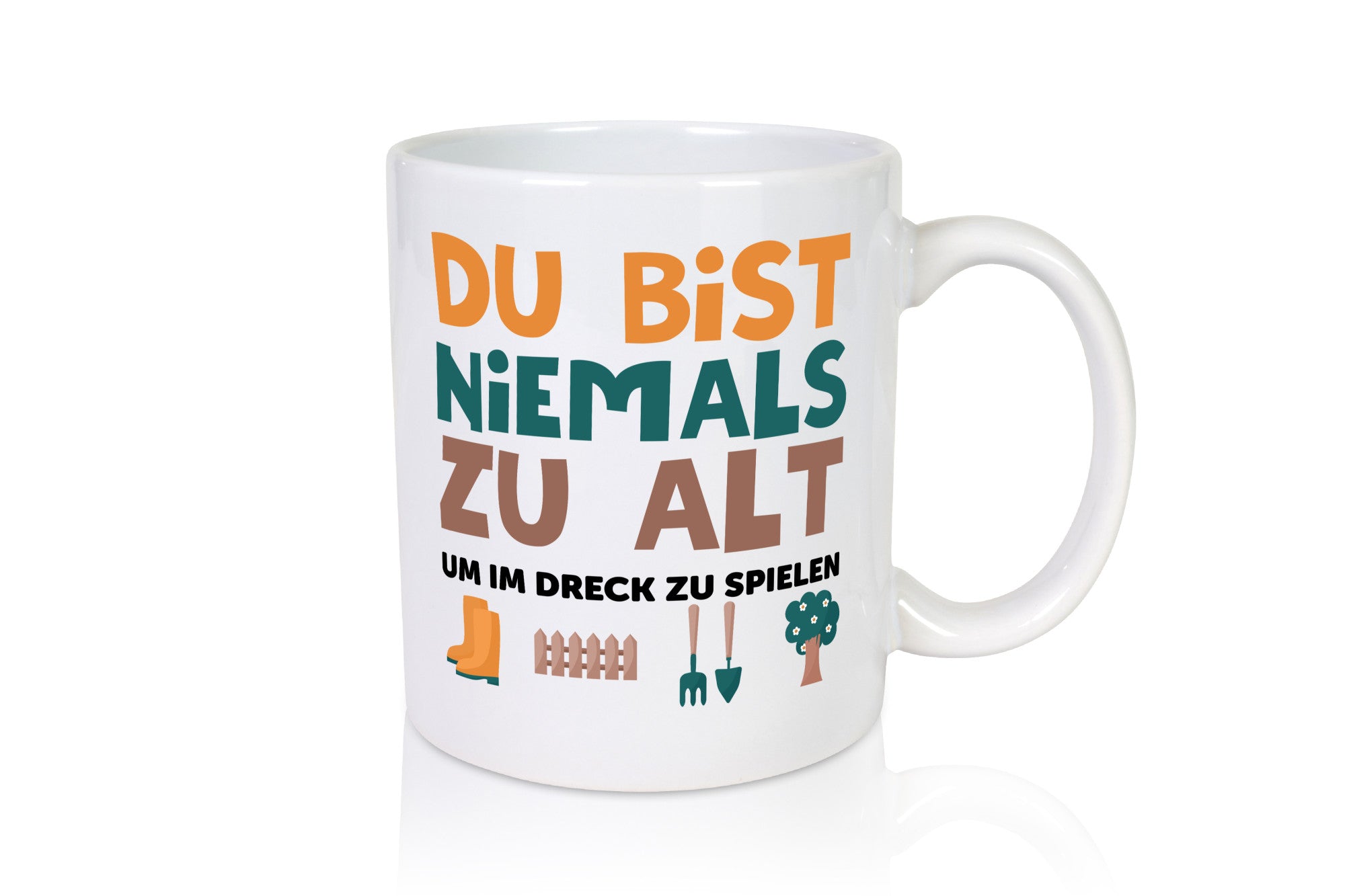 Du bist niemals zu alt | Gärtner Gartenarbeit Dreck lustig Arbeit Kollegen Büro