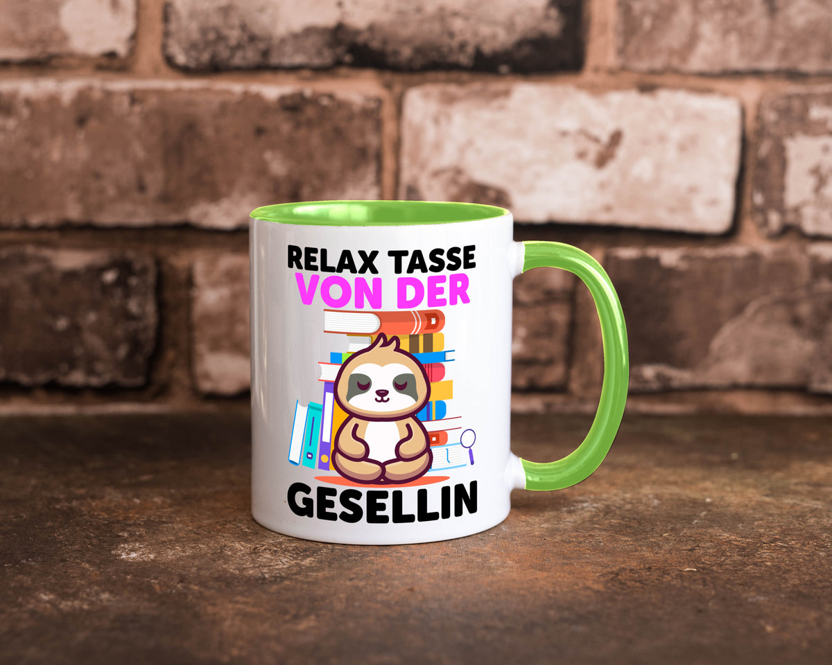 Relax Tasse: Gesellin | Handwerkerinnen lustig Humor Geschenkidee Geschenk Tasse
