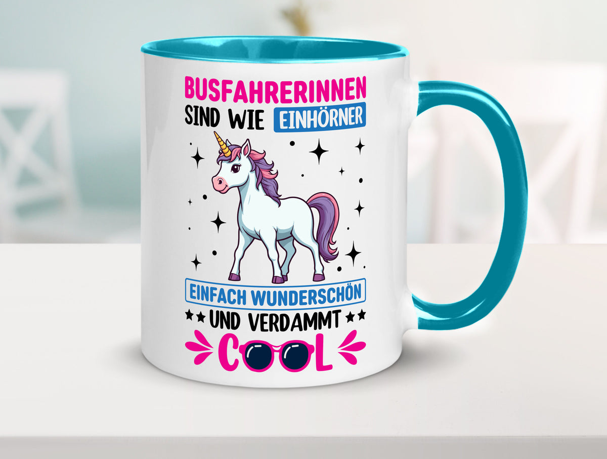 Bussfahrerinen sind wie einhorner | Einhorn Bussfahrerin Geschenkidee Humor Tasse