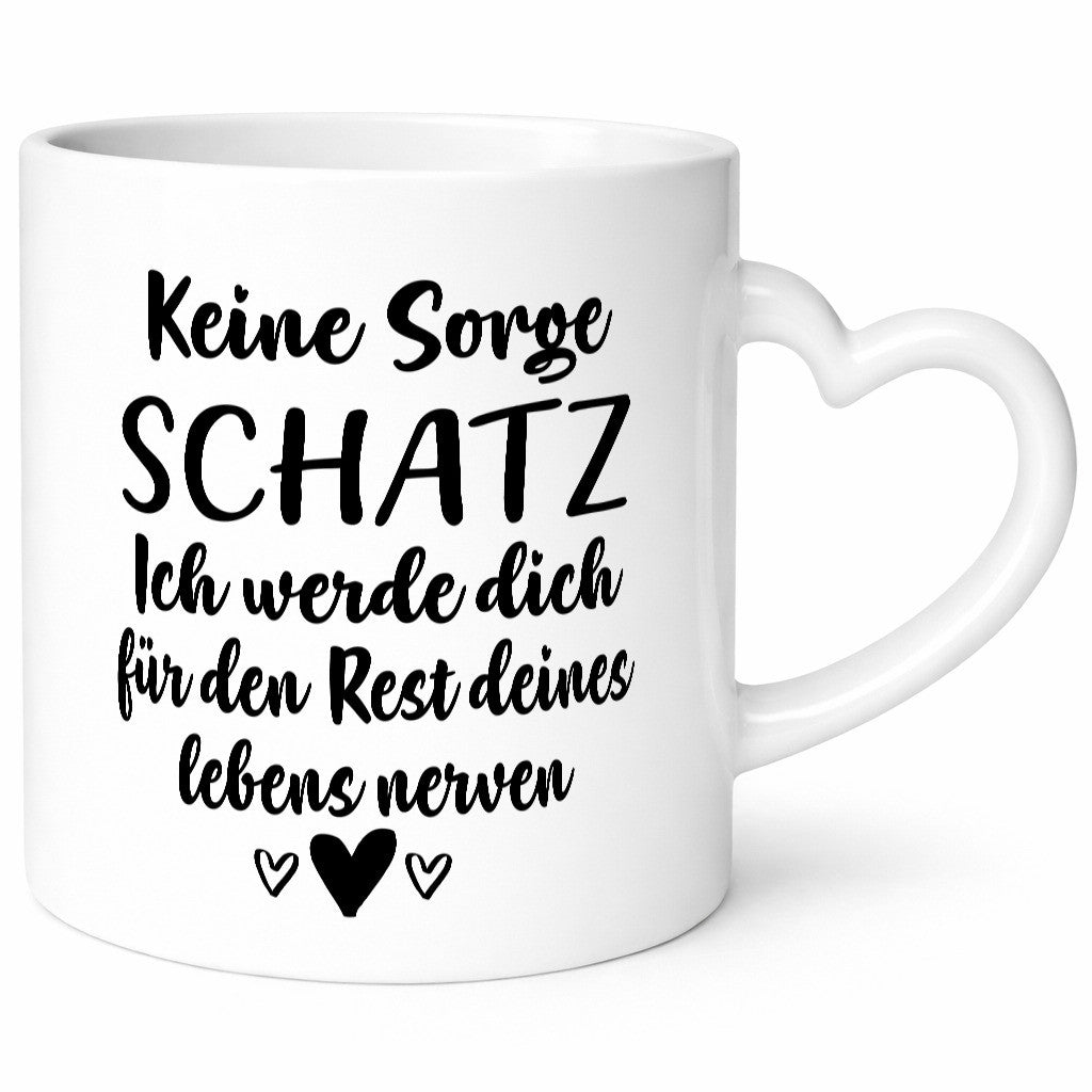 Keine Sorge | Werde dich Nerven Schatz Geschenk Humor Geschenkidee lustiger