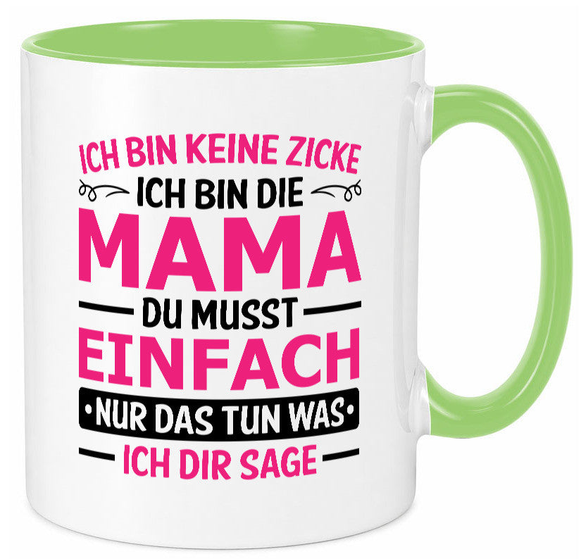 Keine Zicke, Mama | Schleifchen lustiger Spruch Geschenk Familie Geschenkidee Tasse