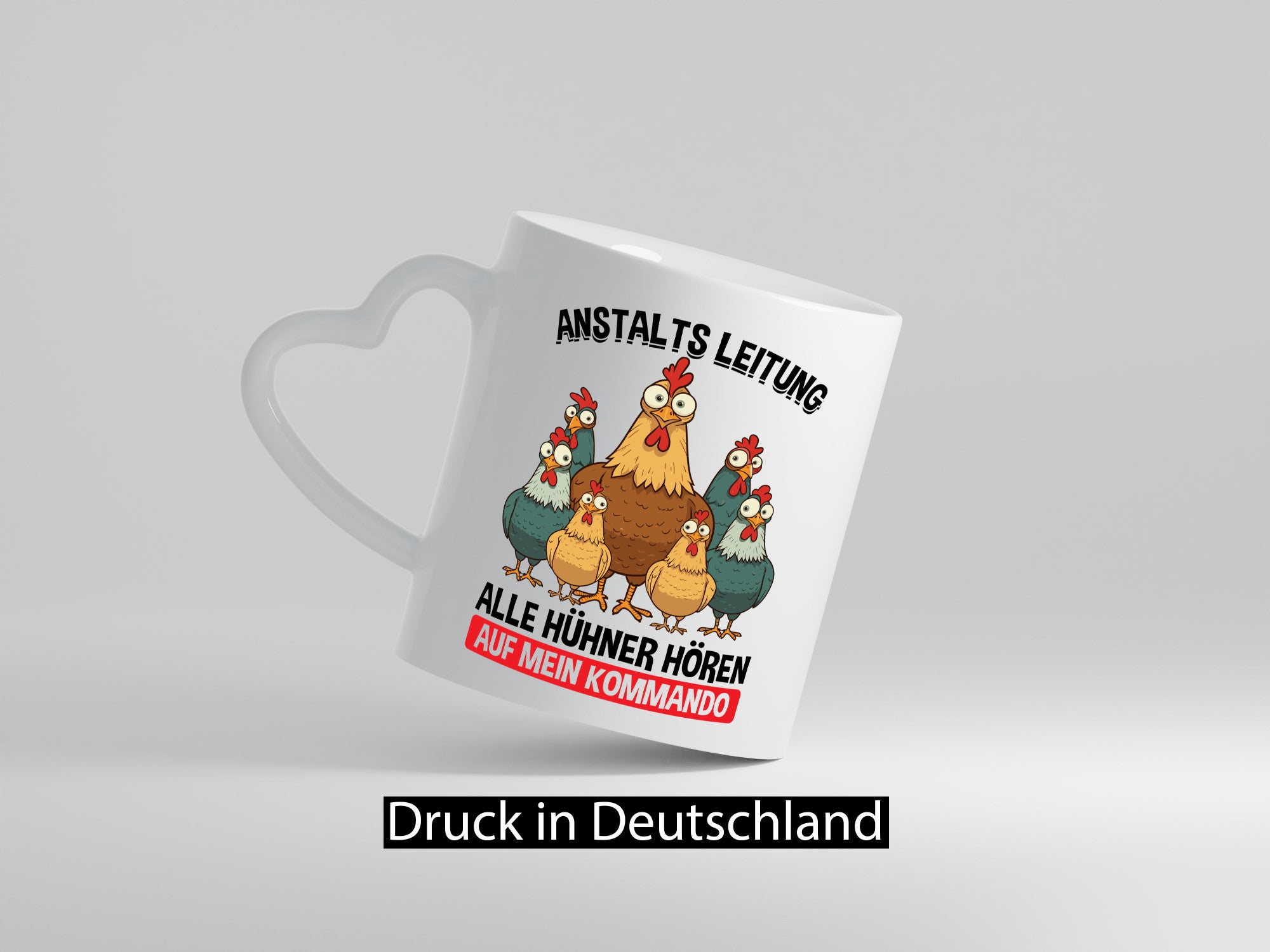 Anstaltsleitung alle hühner hören aufs Kommando v2 Geschenkidee Humor Tasse