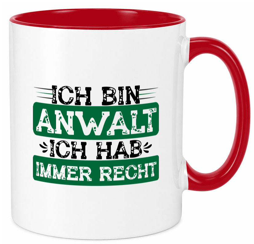 Ich bin Anwalt habe immer Recht | Jura Humor Geschenkidee Tasse