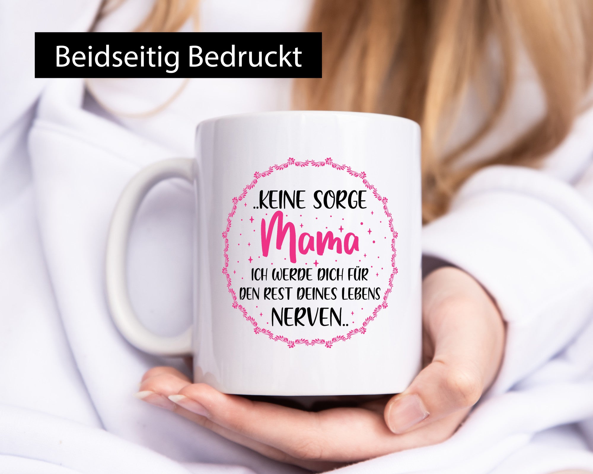 Ich nerve meine Mama für immer | Muttertag Geschenkidee Familie Humor Tasse