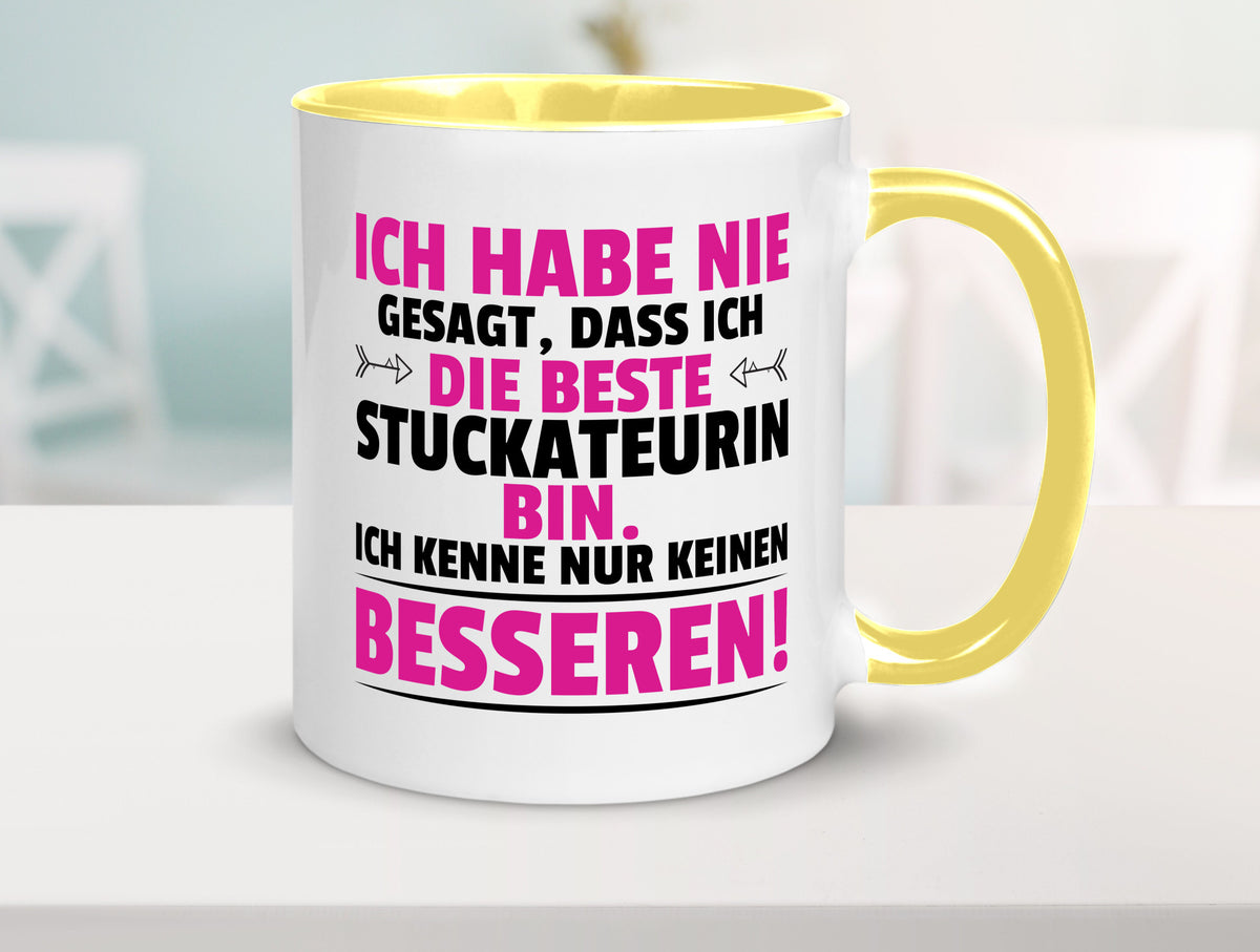 Keine Bessere Stuckateurin | Innenausbau lustiger Spruch Geschenk Humor Tasse