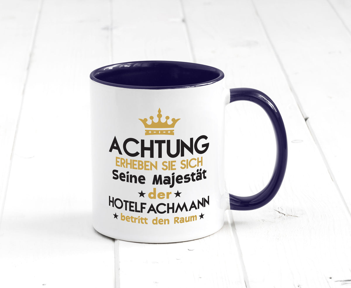 Seine Majestät Hotelfachmann |Hotel Humor Geschenkidee Tasse