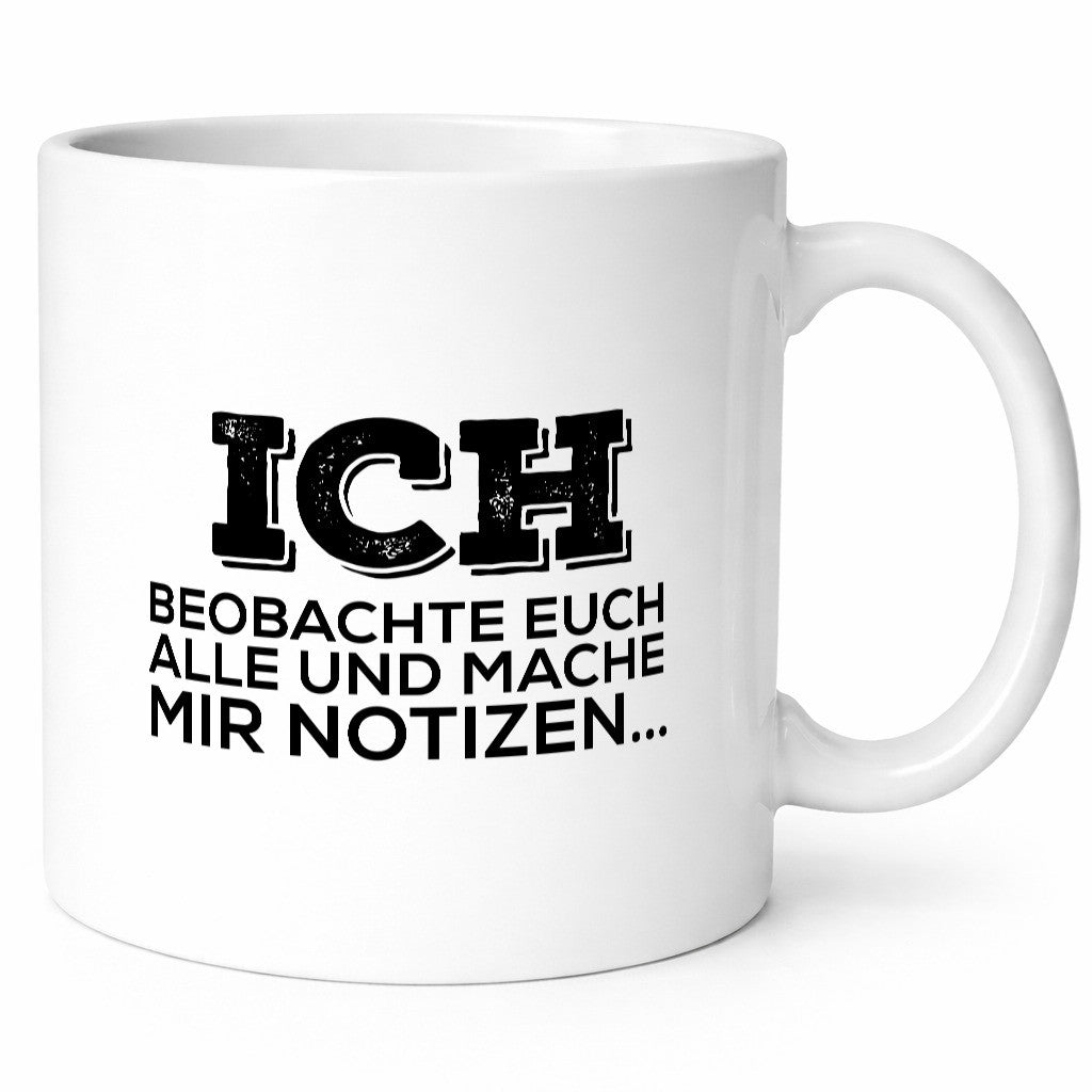 Ich beobachte euch v2 Geschenk Humor Geschenkidee Lustiger Spruch Tasse