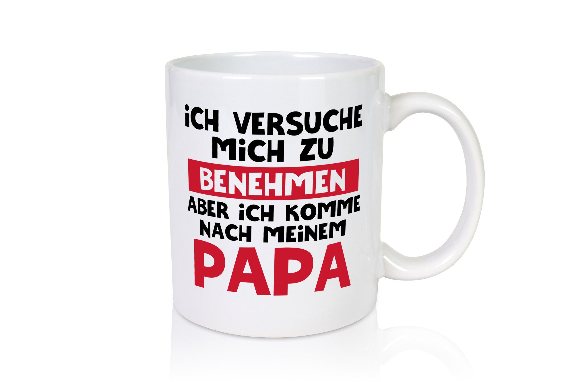 Ich versuche mich zu benehmen aber komme nach Papa Humor Geschenkidee Tasse