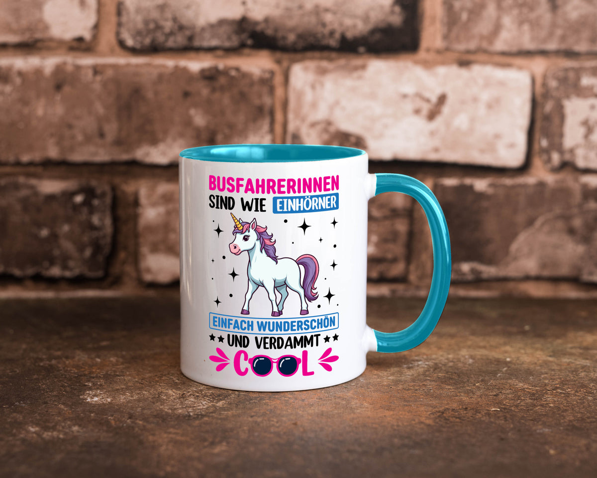 Bussfahrerinen sind wie einhorner | Einhorn Bussfahrerin Geschenkidee Humor Tasse